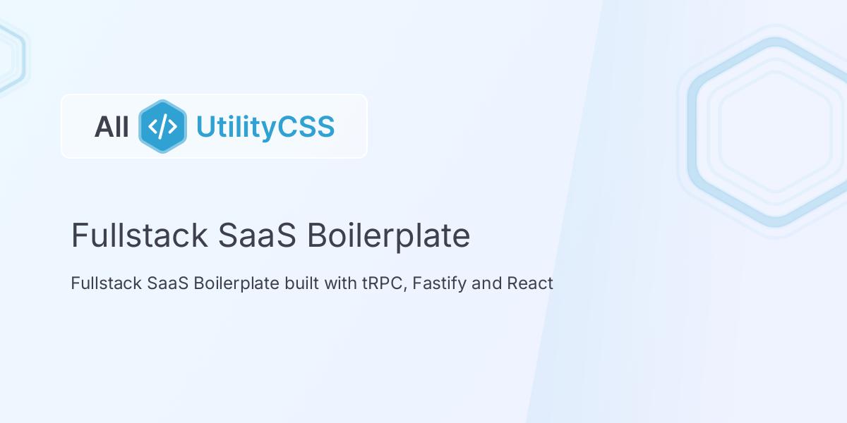 Fullstack SaaS Boilerplate | All UtilityCSS