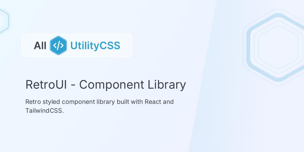 RetroUI - Component Library | All UtilityCSS