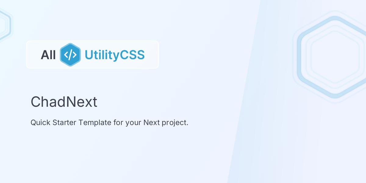 ChadNext | All UtilityCSS