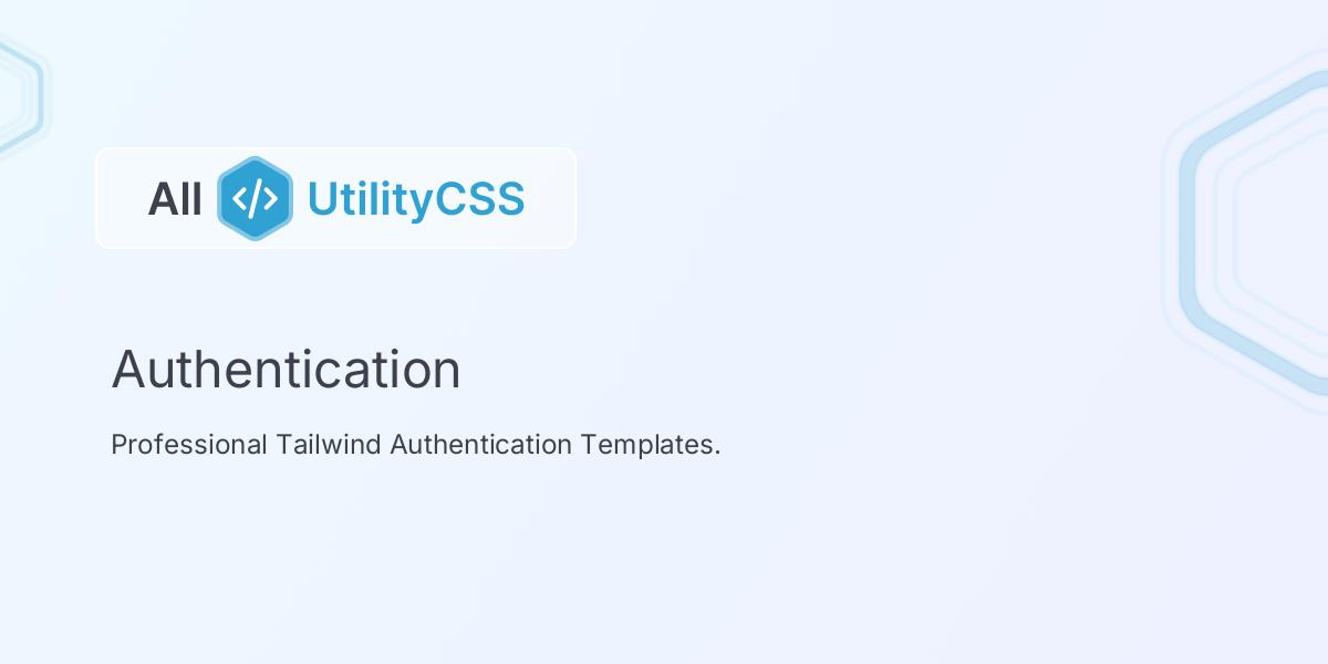 Tailwind CSS Authentication Templates | All UtilityCSS