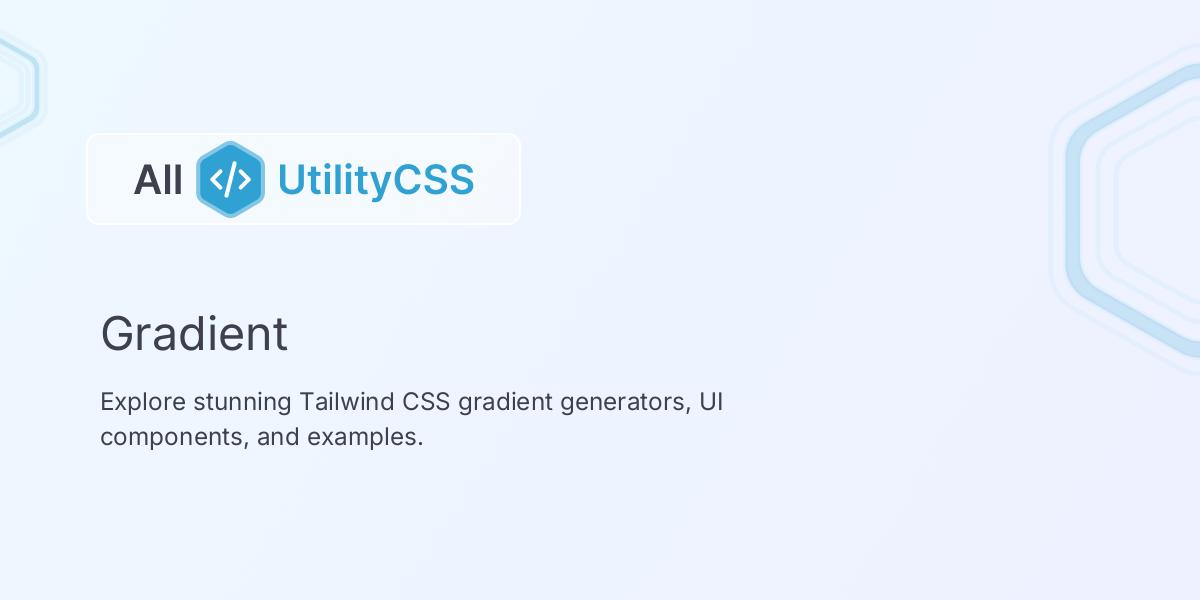 Tailwind CSS Gradient | All UtilityCSS