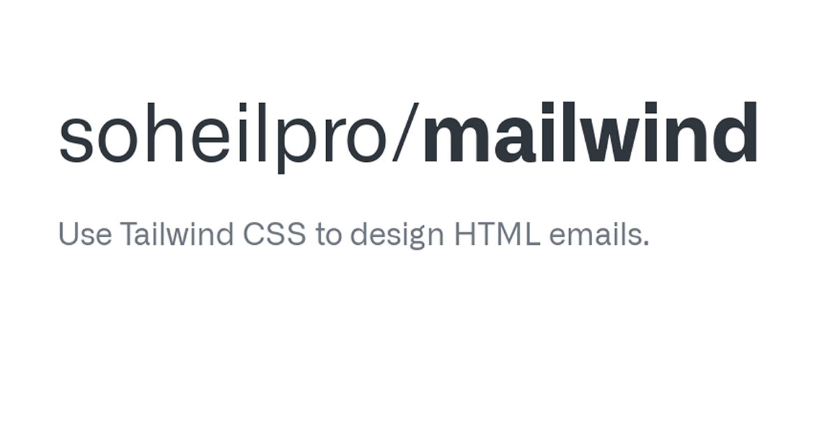 Mailwind- A Tailwind CSS-Powered Email Template Builder