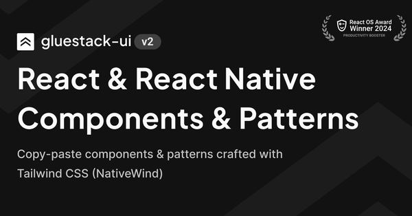 GlueStack UI - React and Native Components